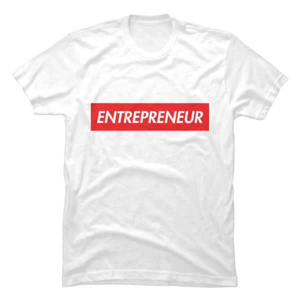 entrepreneur shirt